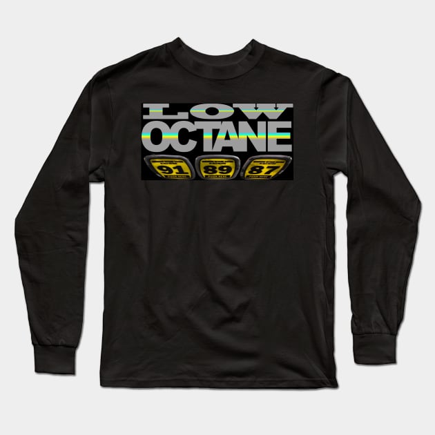 Low Octane Long Sleeve T-Shirt by LowOctane666